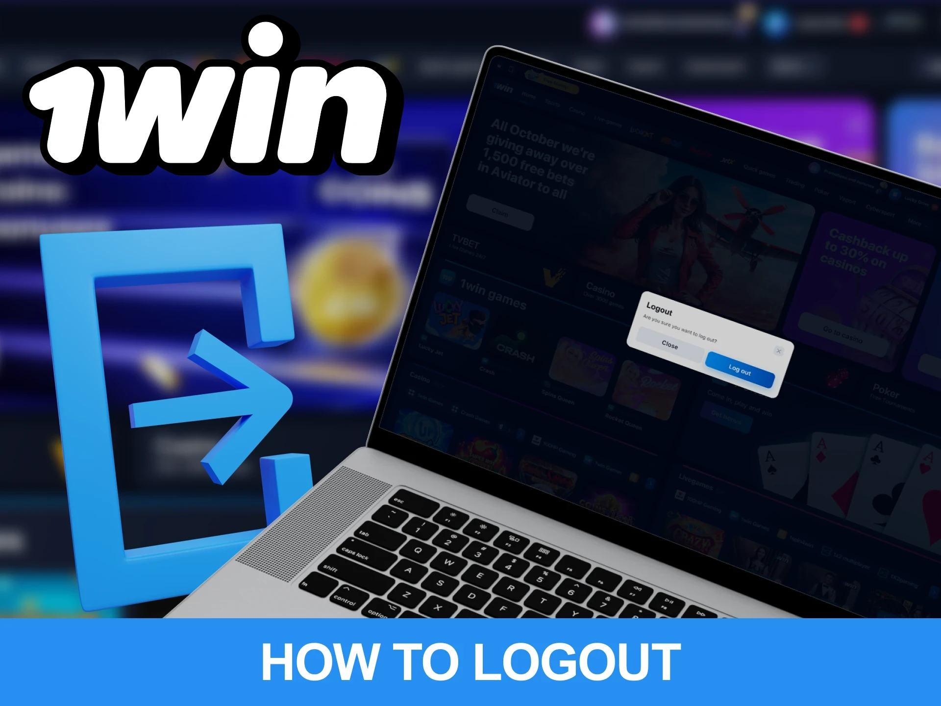 Log out of your 1Win account by following these steps.