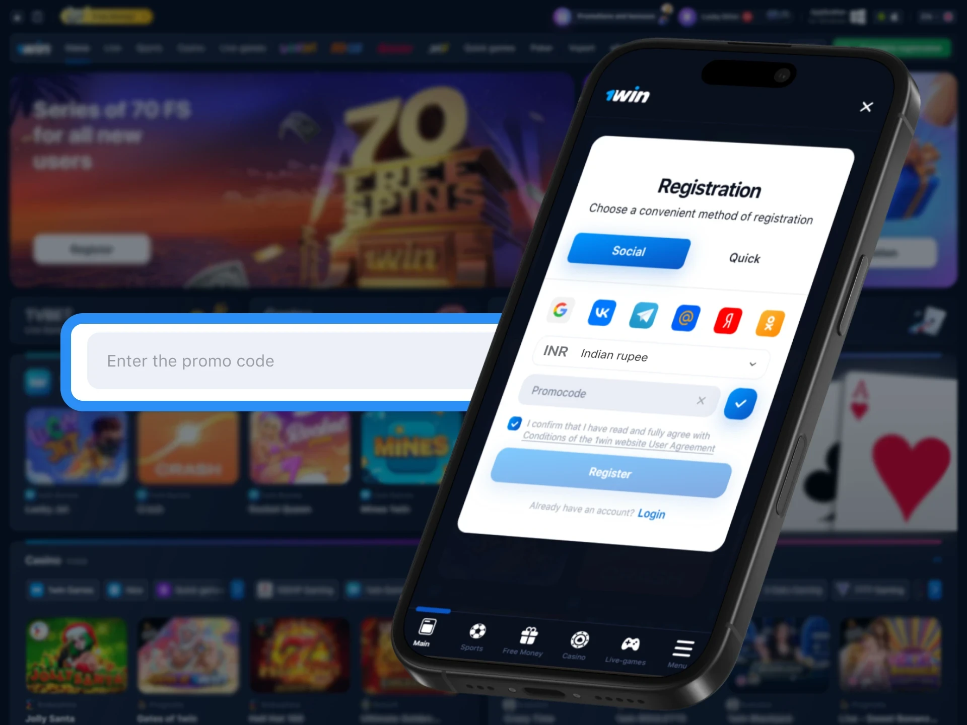 Use the promo code when creating an account on the 1win app.